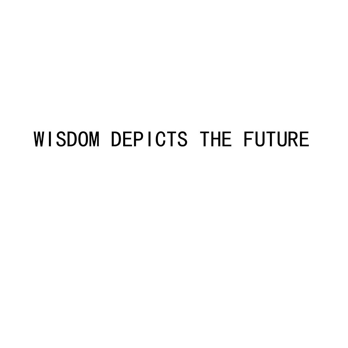 wisdom depicts the future