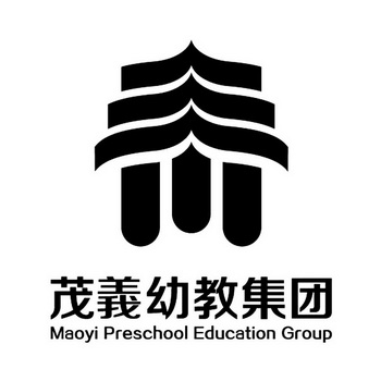 em>茂义/em>幼教集团 maoyi preschool education group