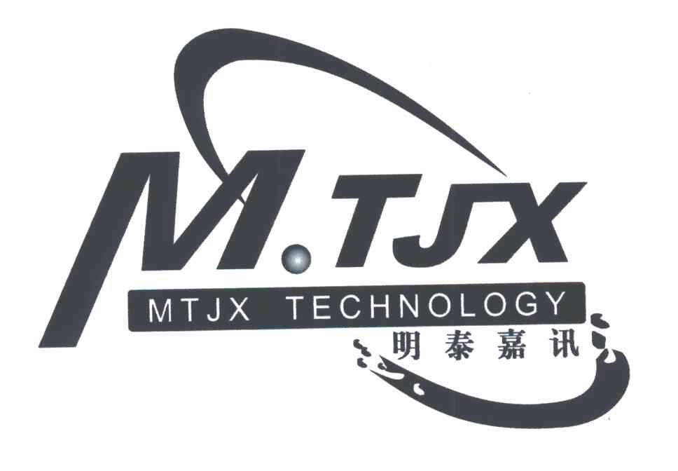 明泰嘉讯mtjx technology