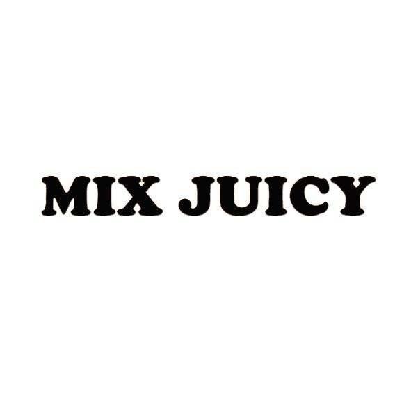 em>mixjuicy/em>