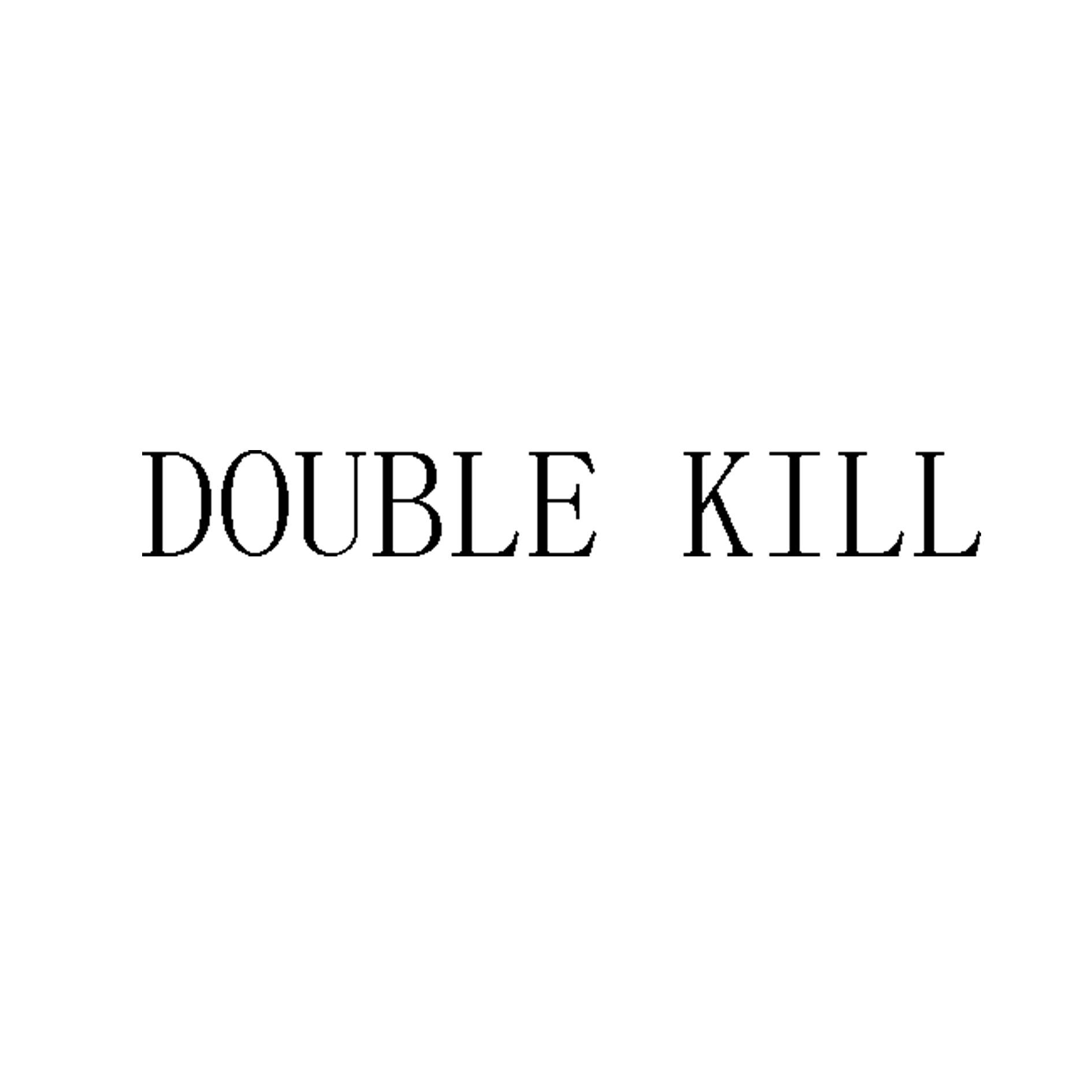  em>double /em>  em>kill /em>