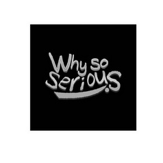 em>why/em em>so/em em>serious/em>