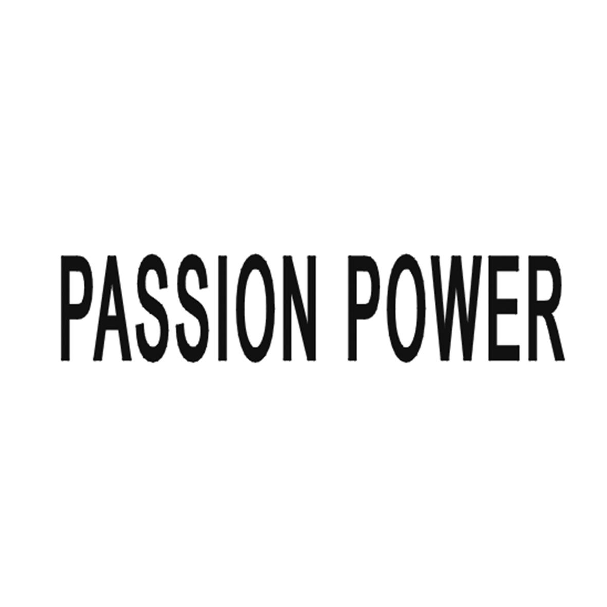passion  em>power /em>