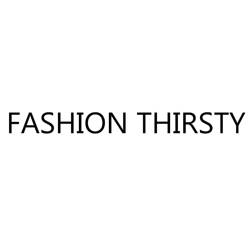 fashionthirsty_企业商标大全_商标信息查询_爱企查