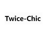 em>twice/em em>chic/em>