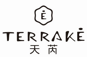 em>天芮/em e terrake