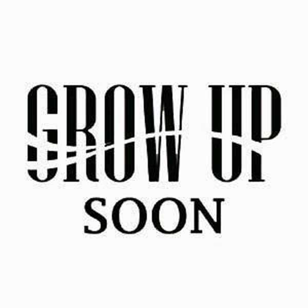 growupsoon              