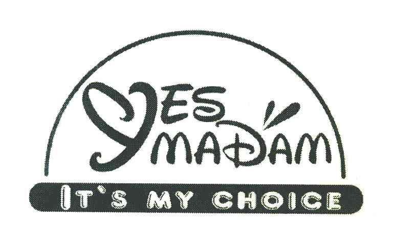 yesmadam it's my choice申请被驳回不予受理等该商标已失效