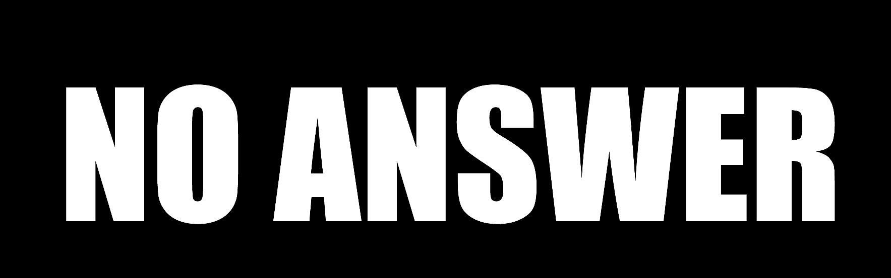 no  em>answer /em>