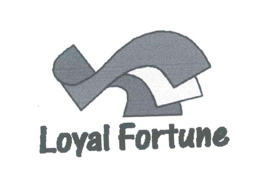  em>loyal /em>  em>fortune /em>