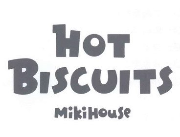  em>hot /em>  em>biscuits /em>  em>mikihouse /em>