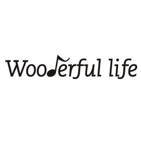 wooderful  em>life /em>
