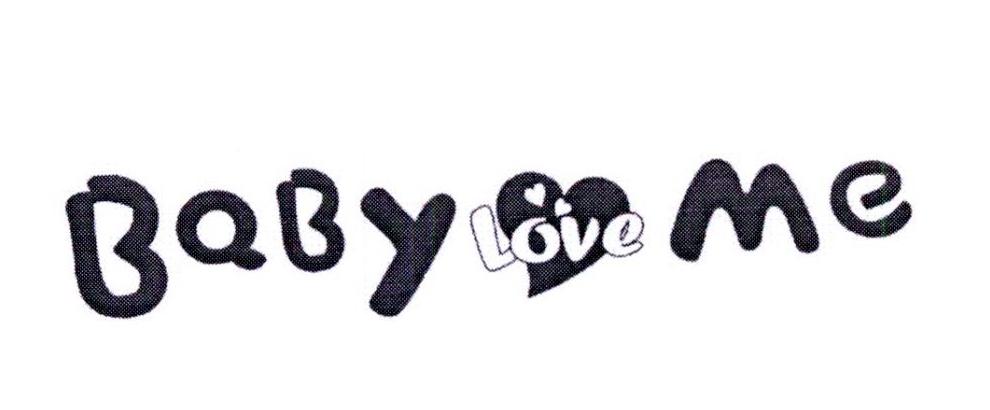  em>baby /em> love me