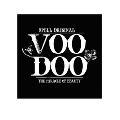voodoospelloriginalthemiracleofbeauty - 企业商标大全 - 商标信息