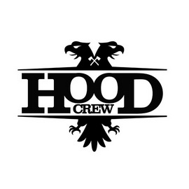  em>hood /em> em>crew /em>