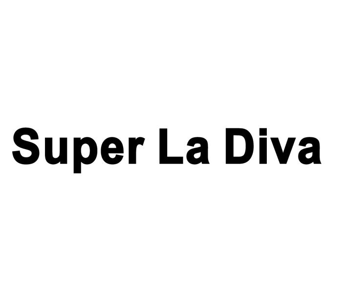  em>super /em> la  em>diva /em>