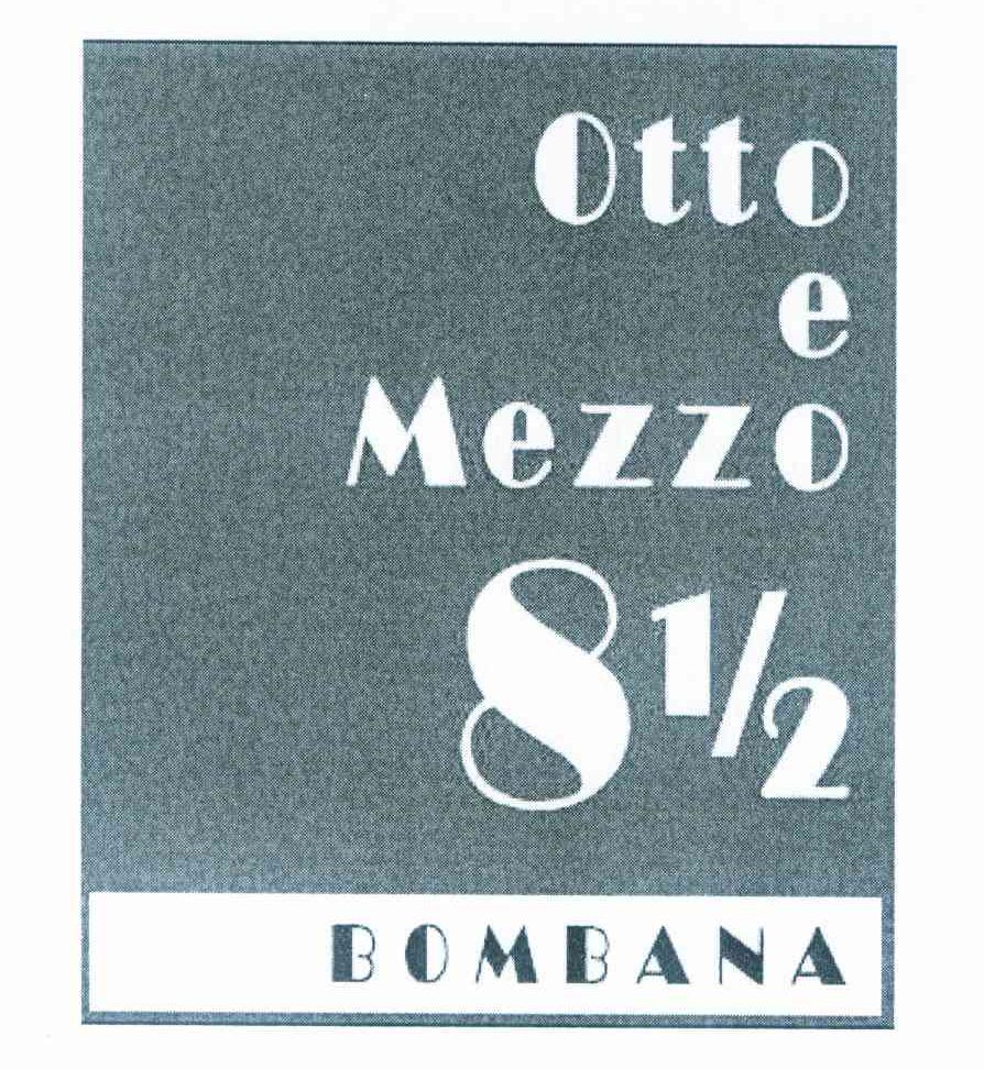 otto e mezzo  em>bombana /em> 8 12
