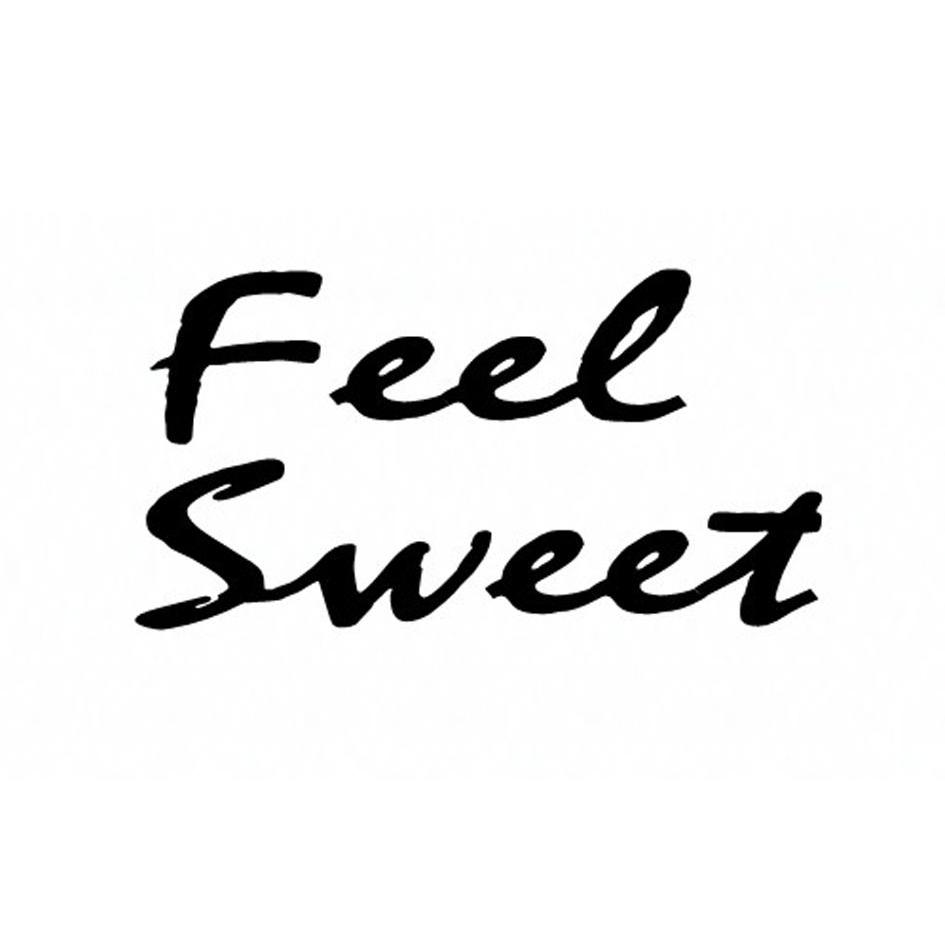  em>feel /em> em>sweet /em>