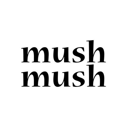 mush mush 