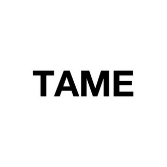  em>tame /em>