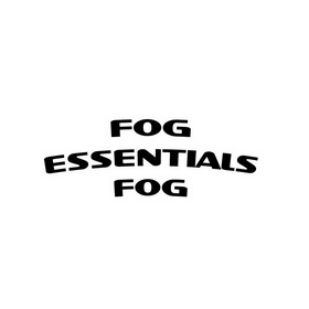  em>fog /em>  em>essentials /em>  em>fog /em>