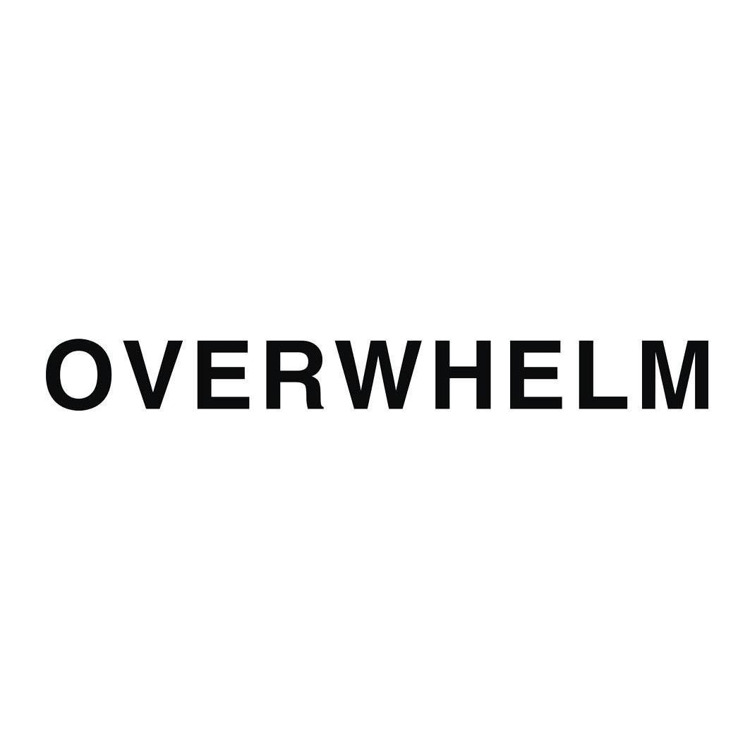  em>overwhelm /em>