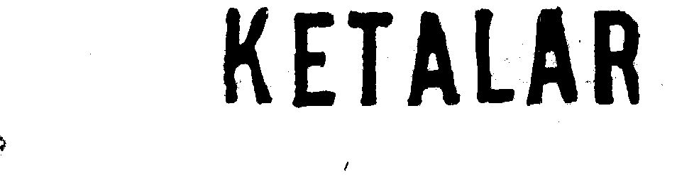  em>ketalar /em>