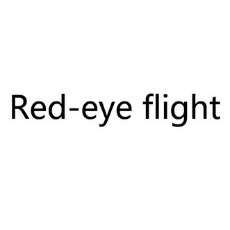 red-eye flight 申请/注册号:35321942申请日期:2018-12-14国际分类