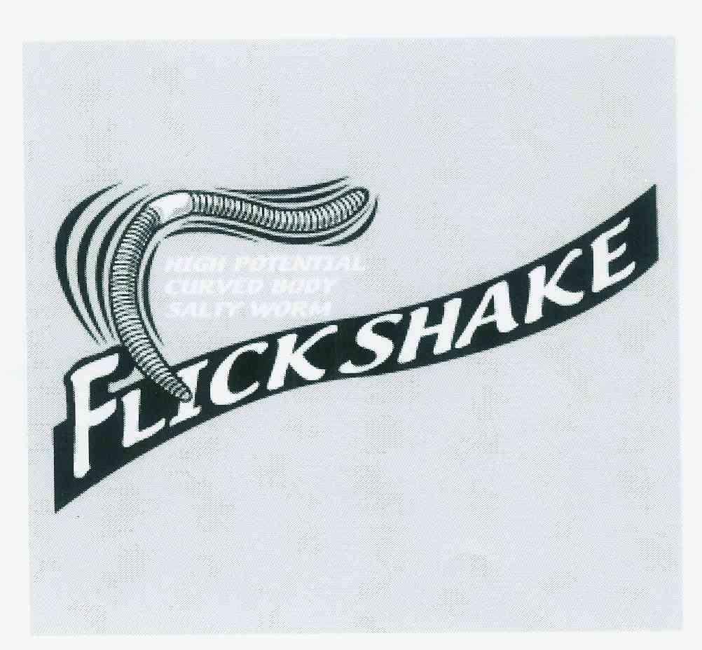  em>flick /em>  em>shake /em>