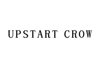 upstart crow                              