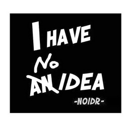 i have no an idea noidr