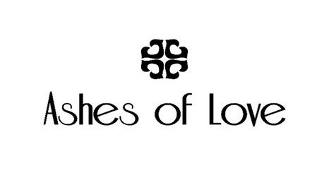  em>ashes /em> of  em>love /em>
