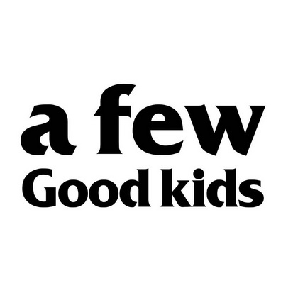 a few good kids
