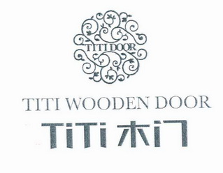木门 titi titidoor titi wooder door商标注册申请