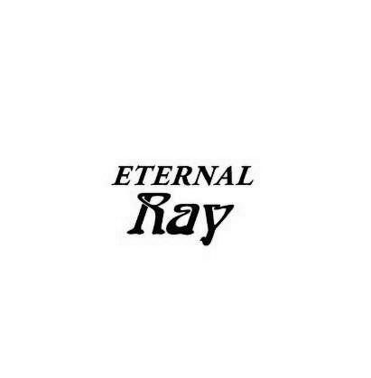  em>eternal /em>  em>ray /em>