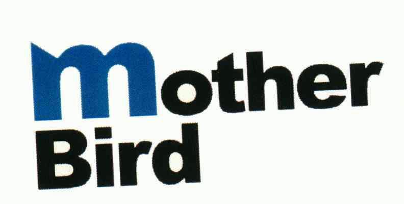  em>mother /em>  em>bird /em>