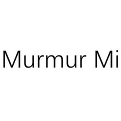 murmur mi
