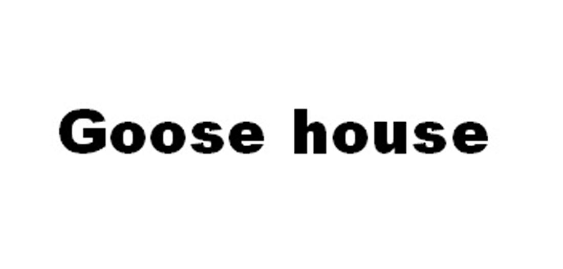  em>goose /em>  em>house /em>
