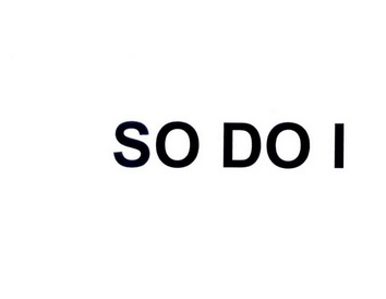  em>so /em>  em>do /em>  em>i /em>