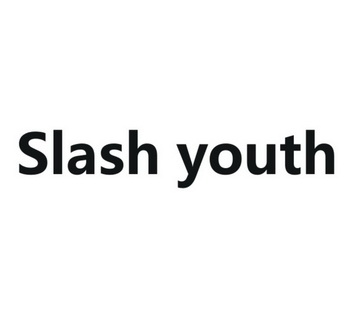  em>slash /em>  em>youth /em>