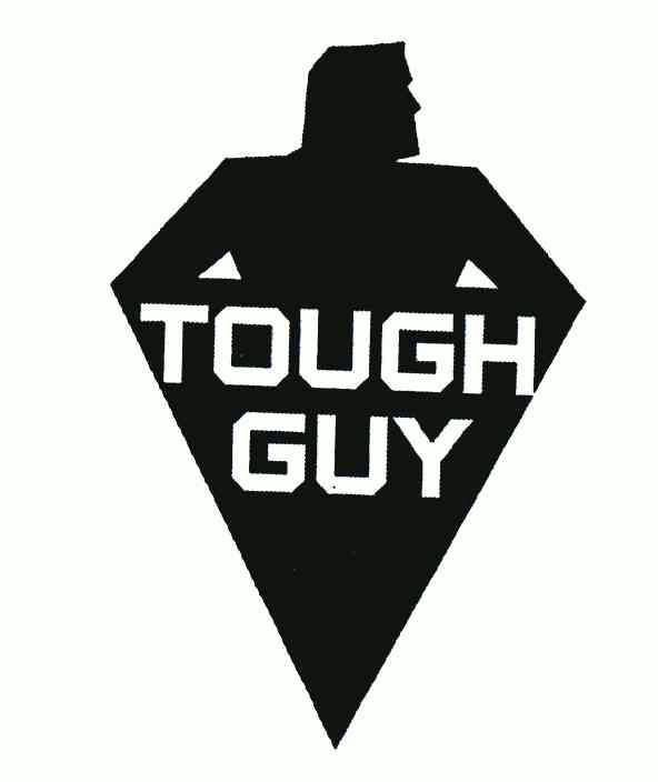  em>tough /em>  em>guy /em>