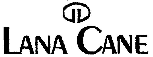  em>lana /em>  em>cane /em>