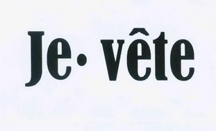  em>je /em>· em>vete /em>