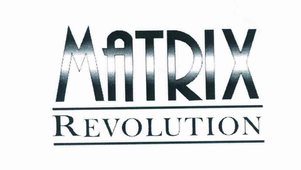  em>matrix /em>  em>revolution /em>
