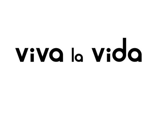 viva la  em>vida /em>