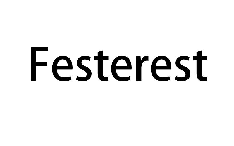  em>festerest /em>