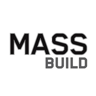  em>mass /em>  em>build /em>