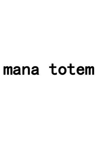 mana totem