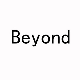 beyond                                    