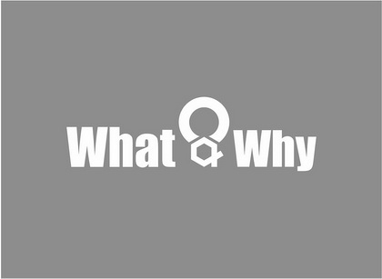 what & why